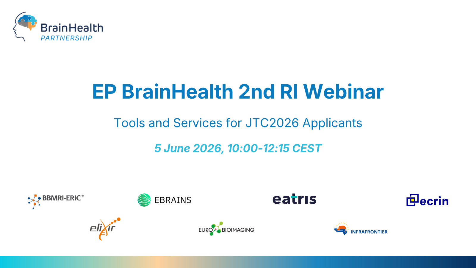 EP BrainHealth 2nd RI Webinar: Tools and Services for JTC2026 Applicants, 5 June 2026 (10:00–12:15 CEST)
