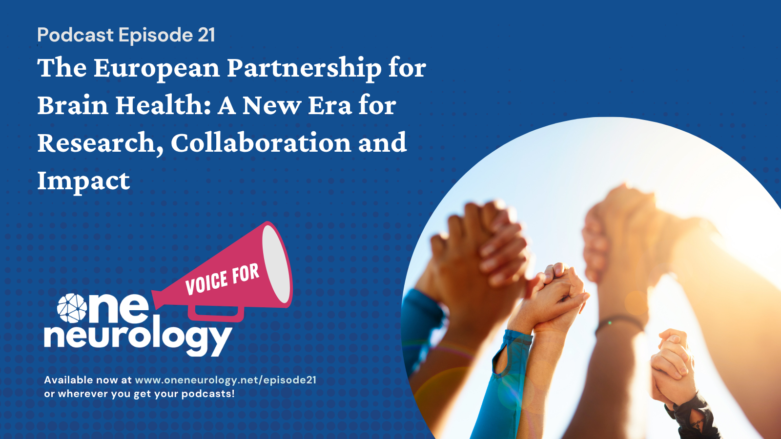 One Voice for Neurology Podcast features EP BrainHealth
